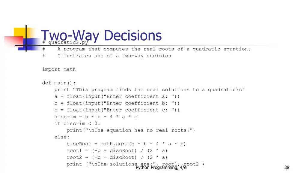two way decisions quadratic3 py a program that