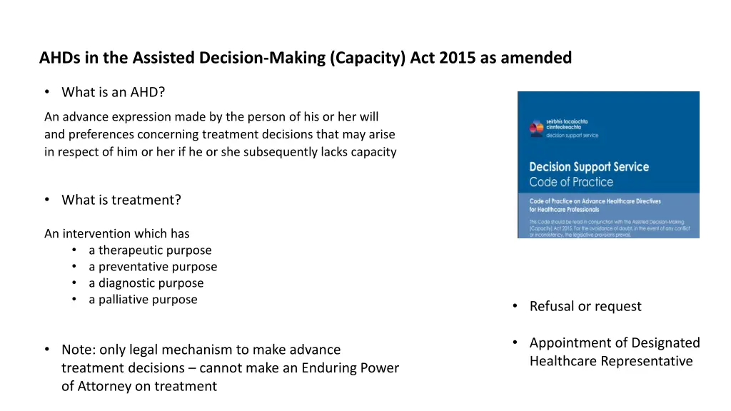 ahds in the assisted decision making capacity