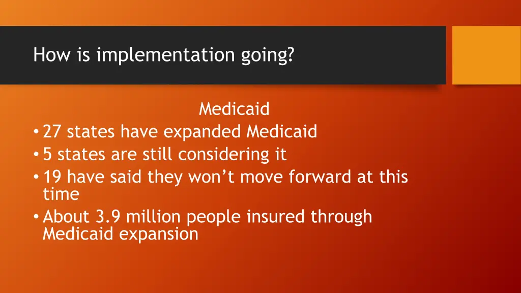 how is implementation going 1
