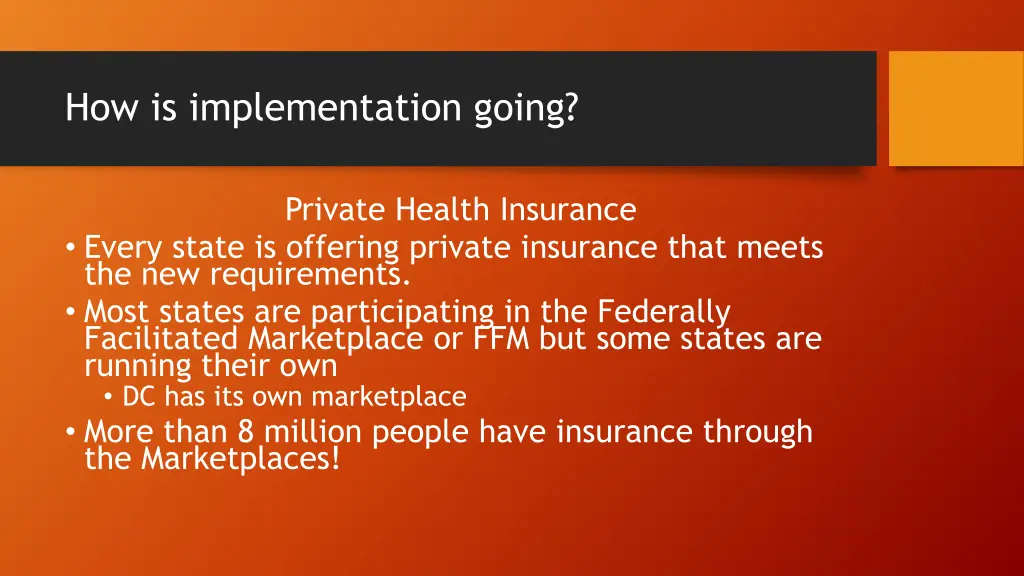 how is implementation going