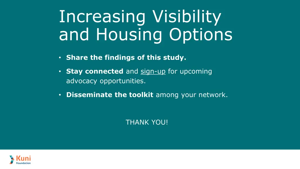 increasing visibility and housing options