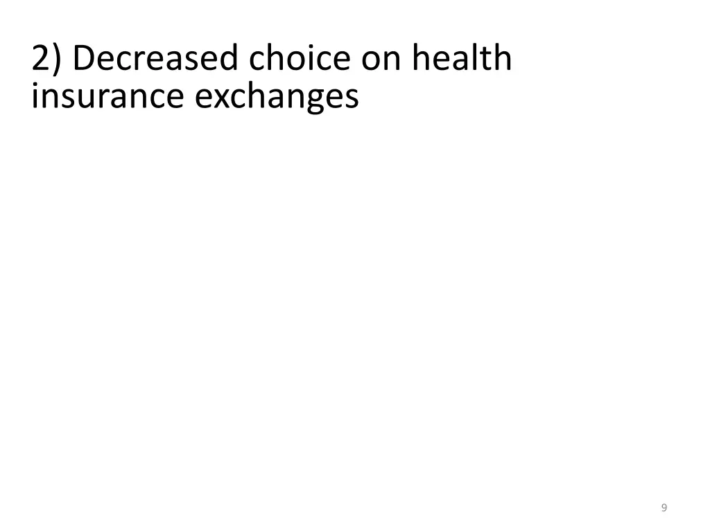 2 decreased choice on health insurance exchanges