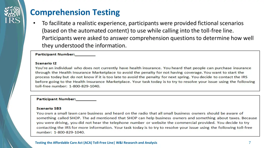 comprehension testing to facilitate a realistic