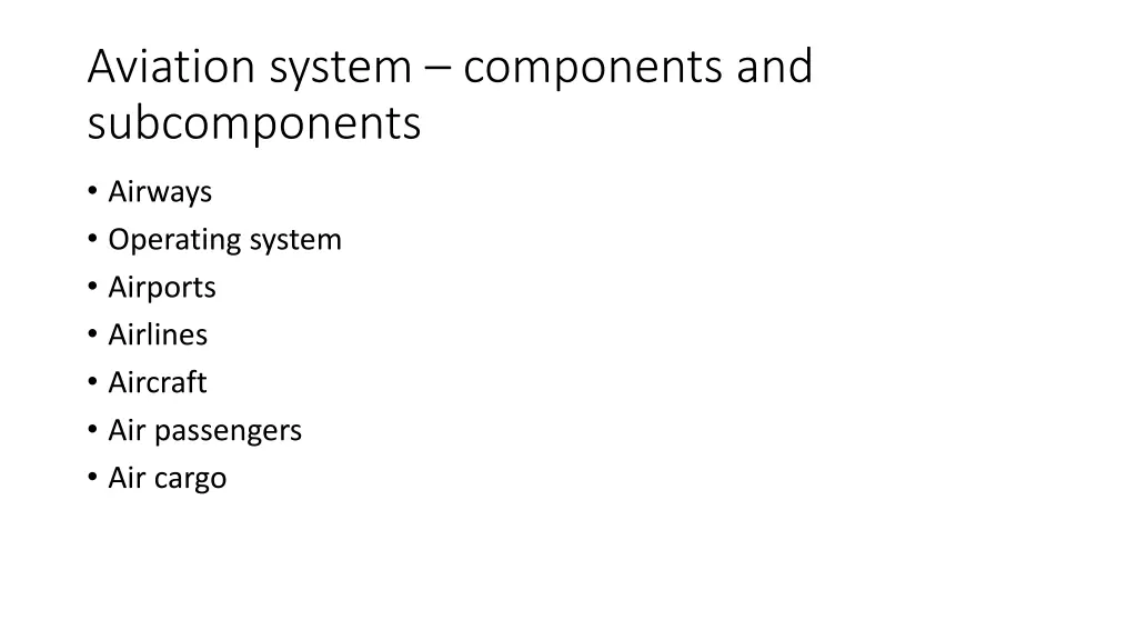 aviation system components and subcomponents