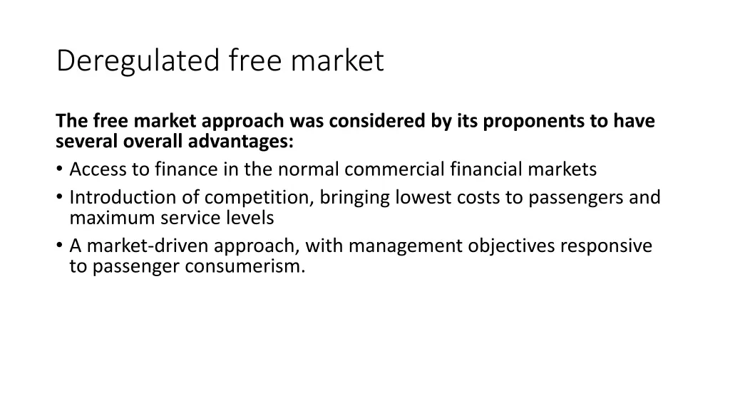 deregulated free market