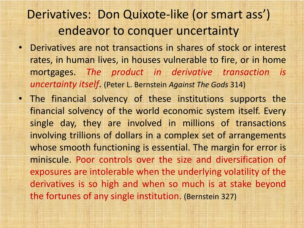 derivatives don quixote like or smart