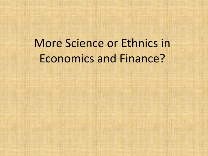 more science or ethnics in economics and finance
