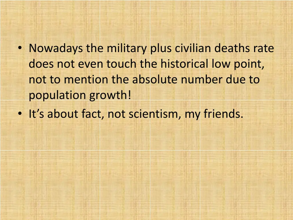 nowadays the military plus civilian deaths rate