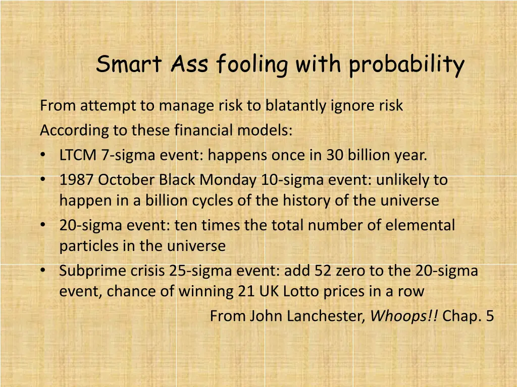 smart ass fooling with probability