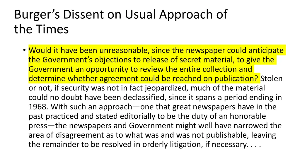 burger s dissent on usual approach of the times