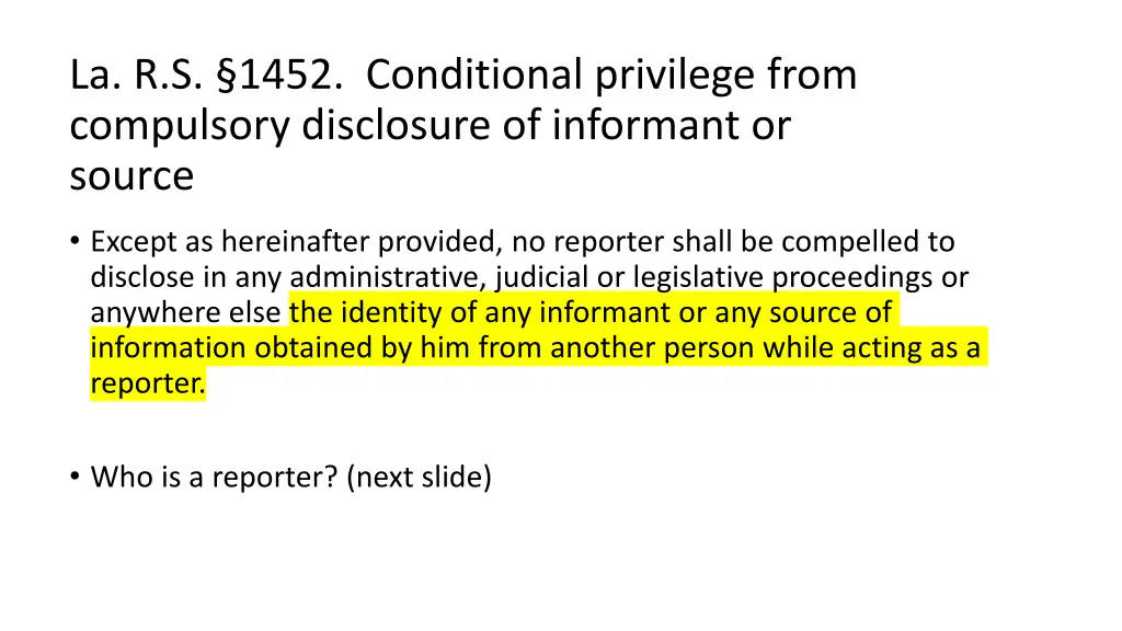 la r s 1452 conditional privilege from compulsory