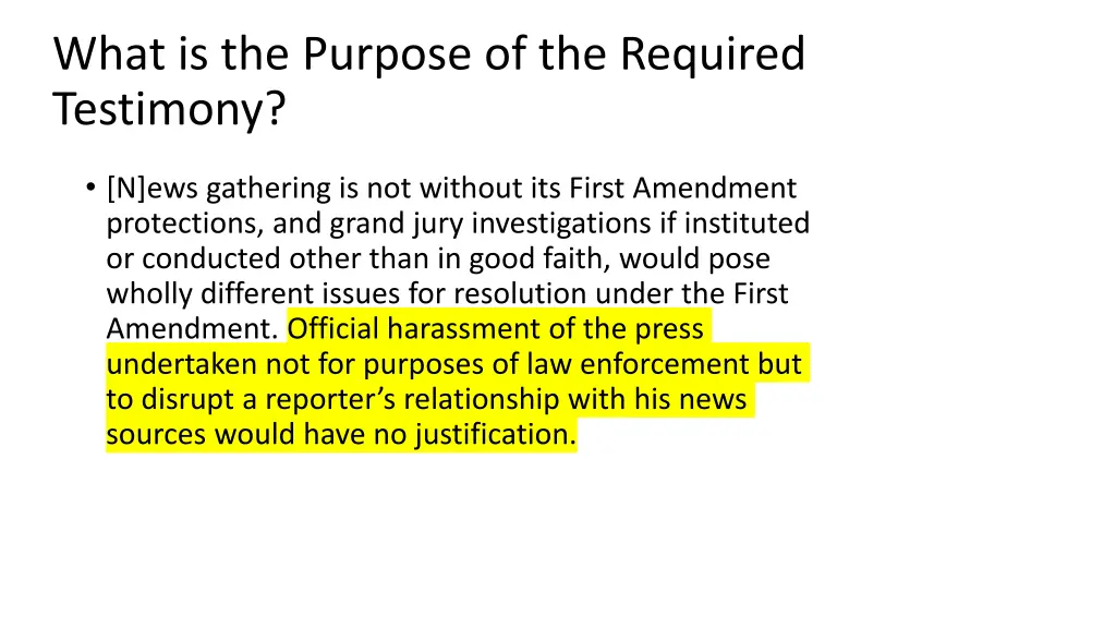 what is the purpose of the required testimony