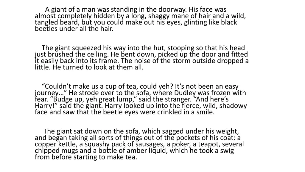a giant of a man was standing in the doorway