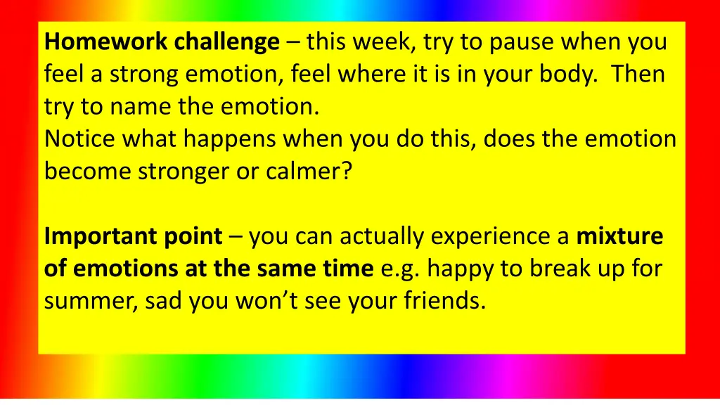 homework challenge this week try to pause when
