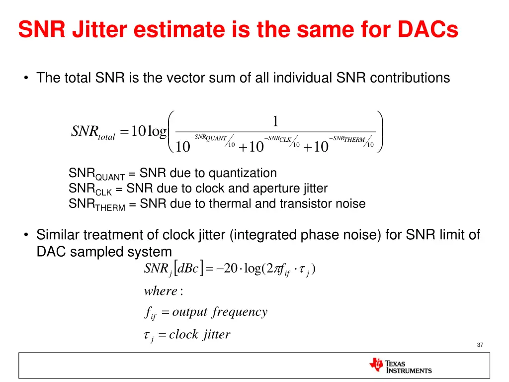 snr jitter estimate is the same for dacs