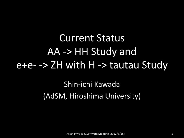 current status aa hh study and e e zh with