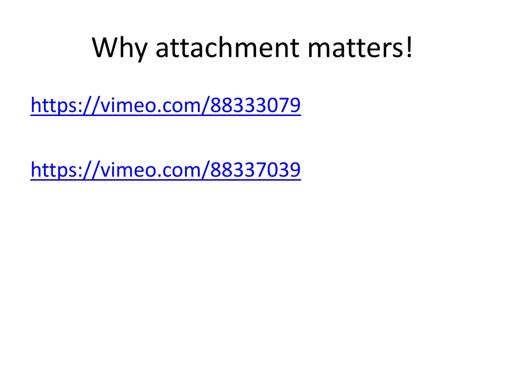 why attachment matters