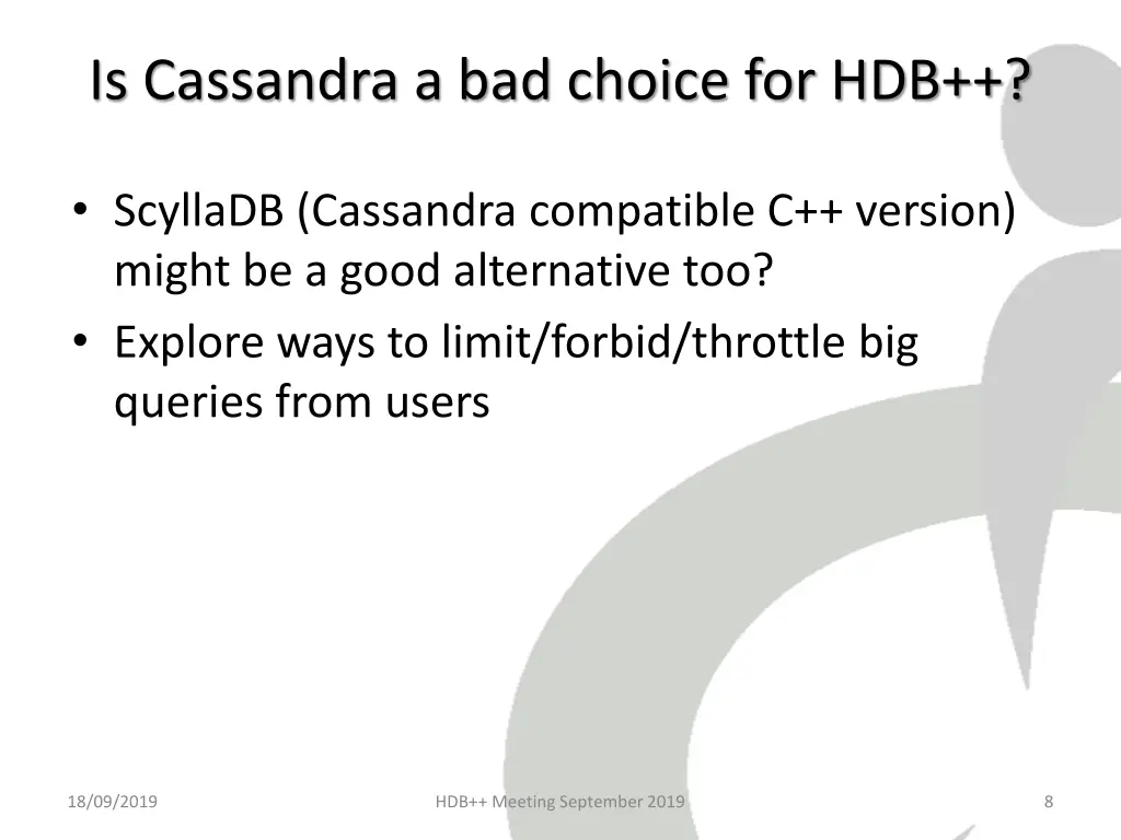 is cassandra a bad choice for hdb 1