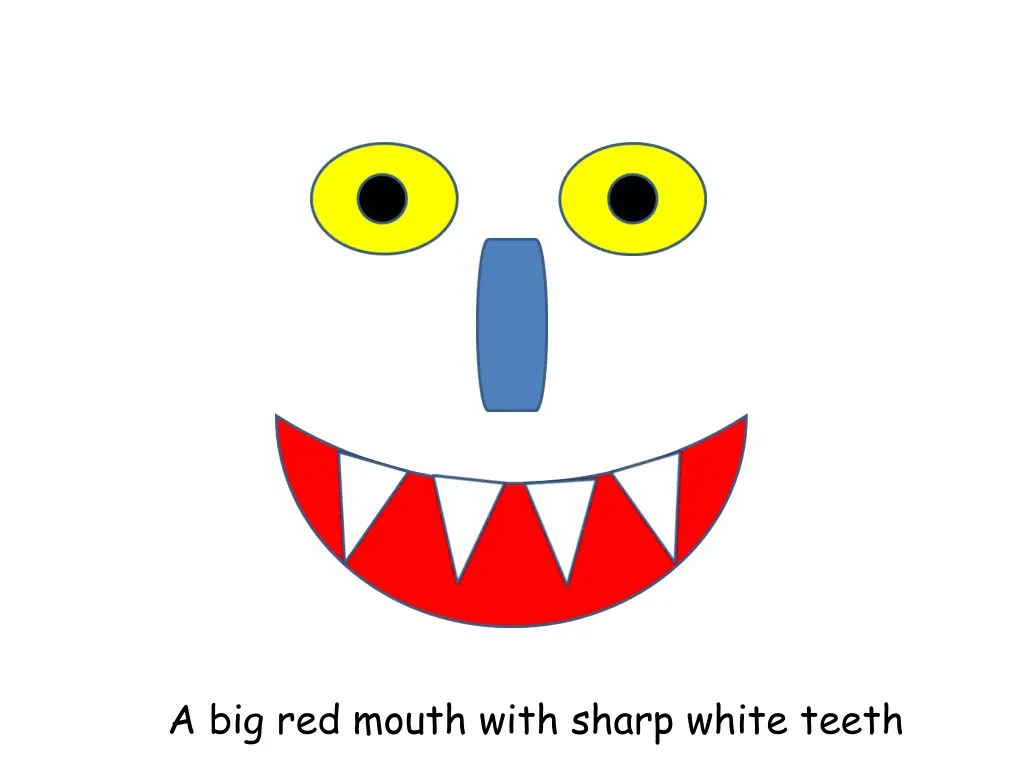 a big red mouth with sharp white teeth