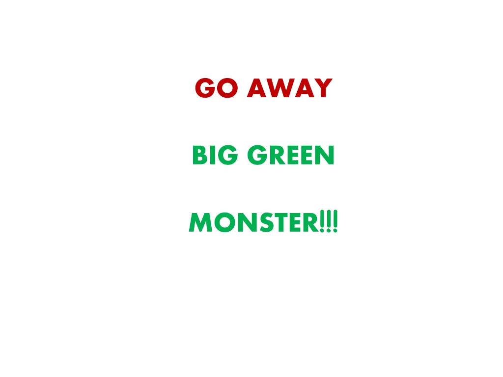 go away