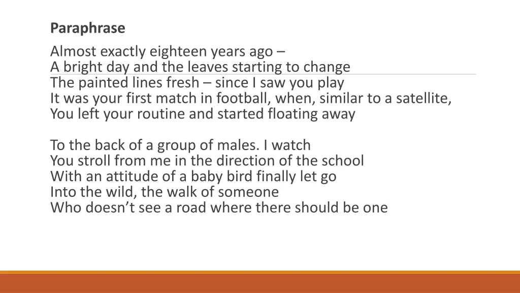 paraphrase almost exactly eighteen years