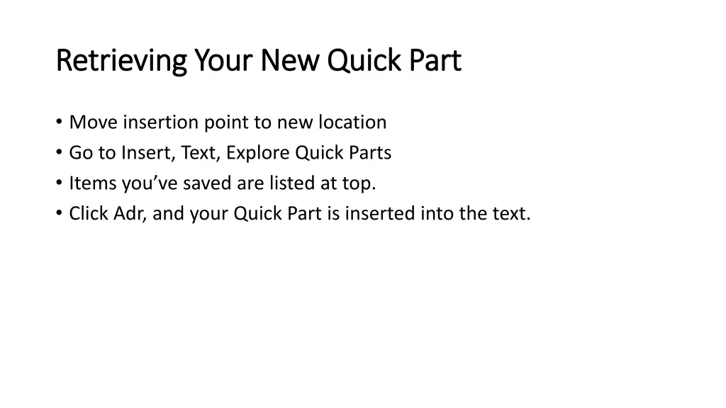 retrieving your new quick part retrieving your