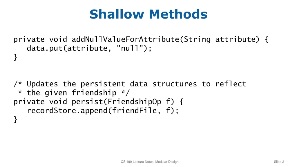 shallow methods