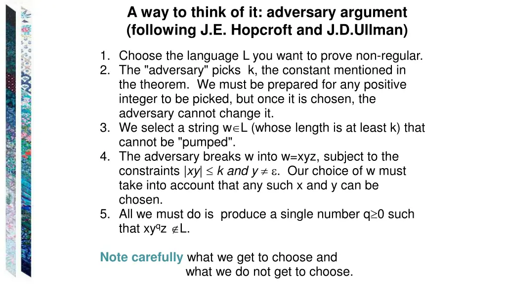 a way to think of it adversary argument following