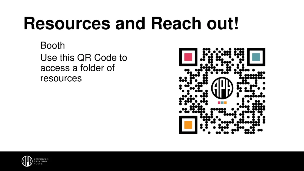 resources and reach out