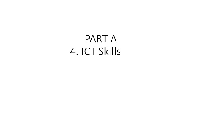 part a 4 ict skills