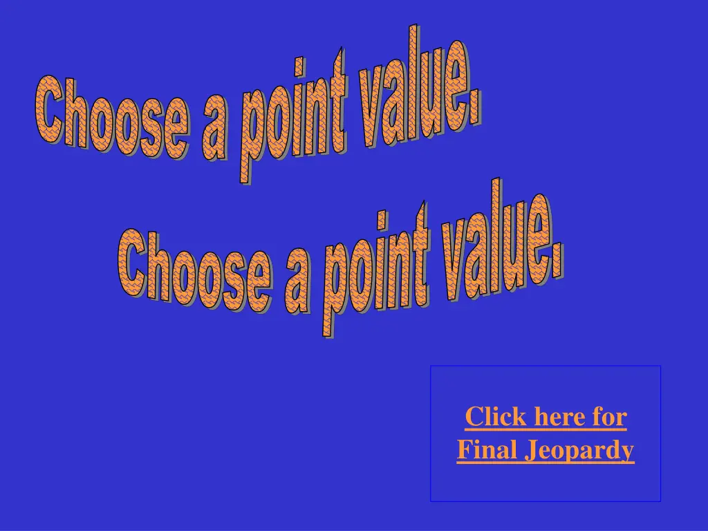 choose a point value choose a point value
