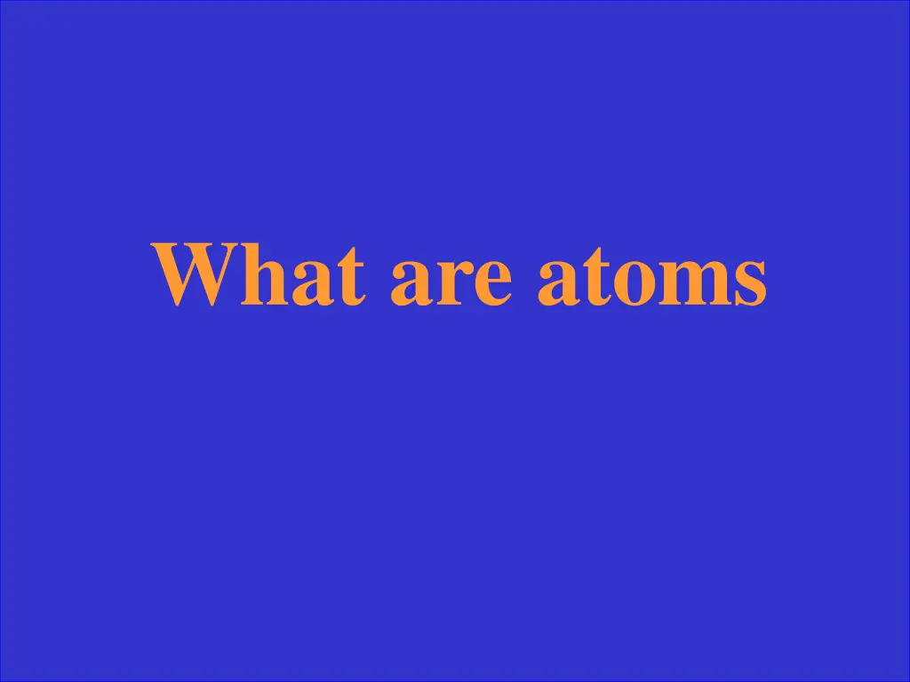 what are atoms