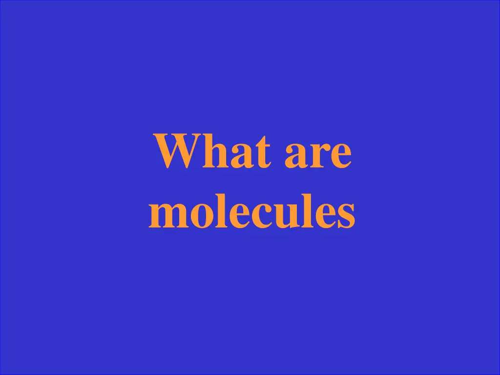 what are molecules