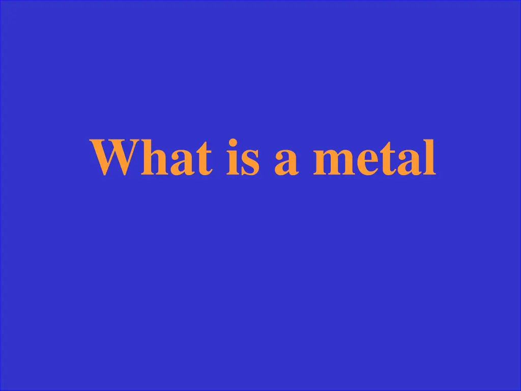 what is a metal