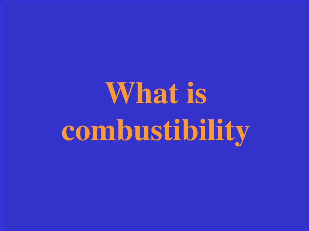 what is combustibility