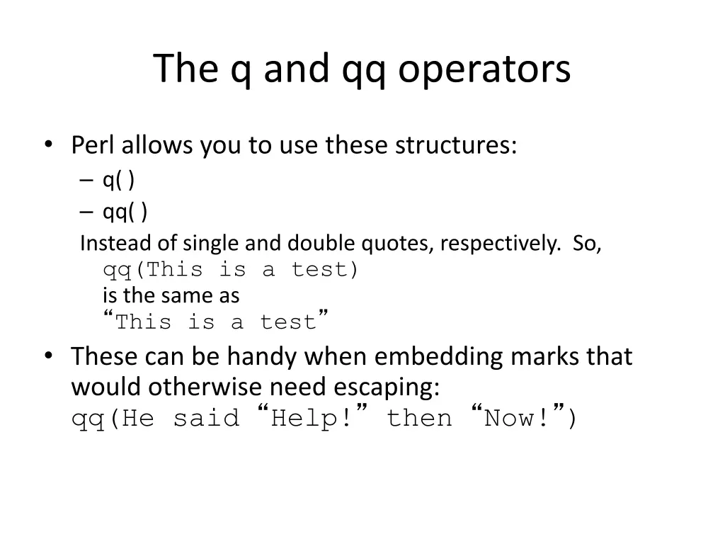 the q and qq operators