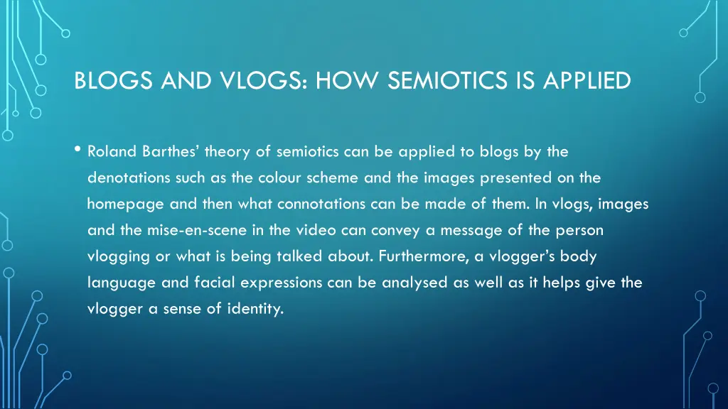 blogs and vlogs how semiotics is applied