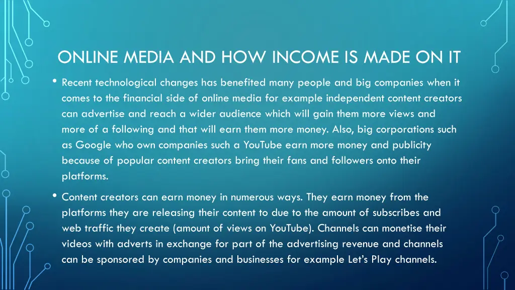 online media and how income is made on it recent