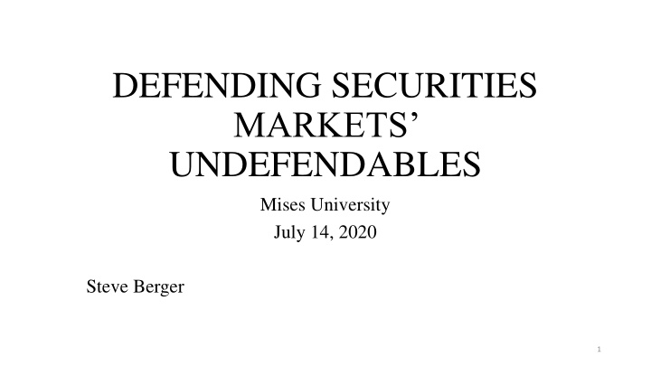 defending securities markets undefendables mises
