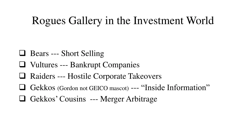 rogues gallery in the investment world