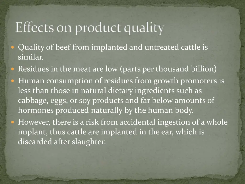 effects on product quality