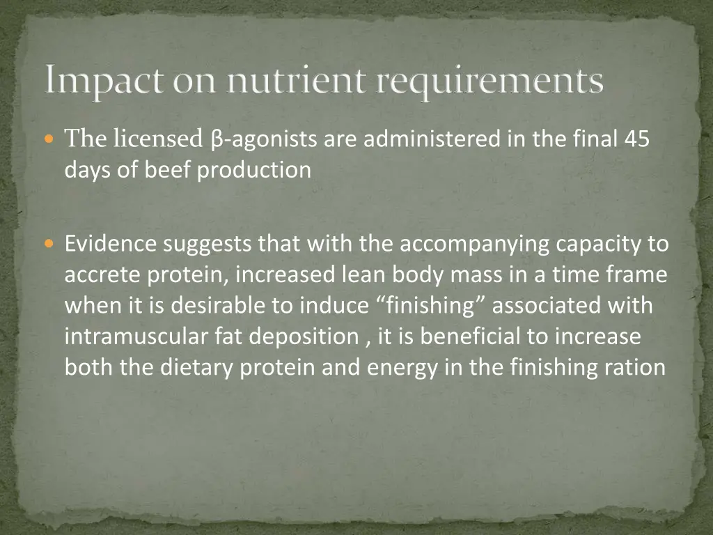 impact on nutrient requirements