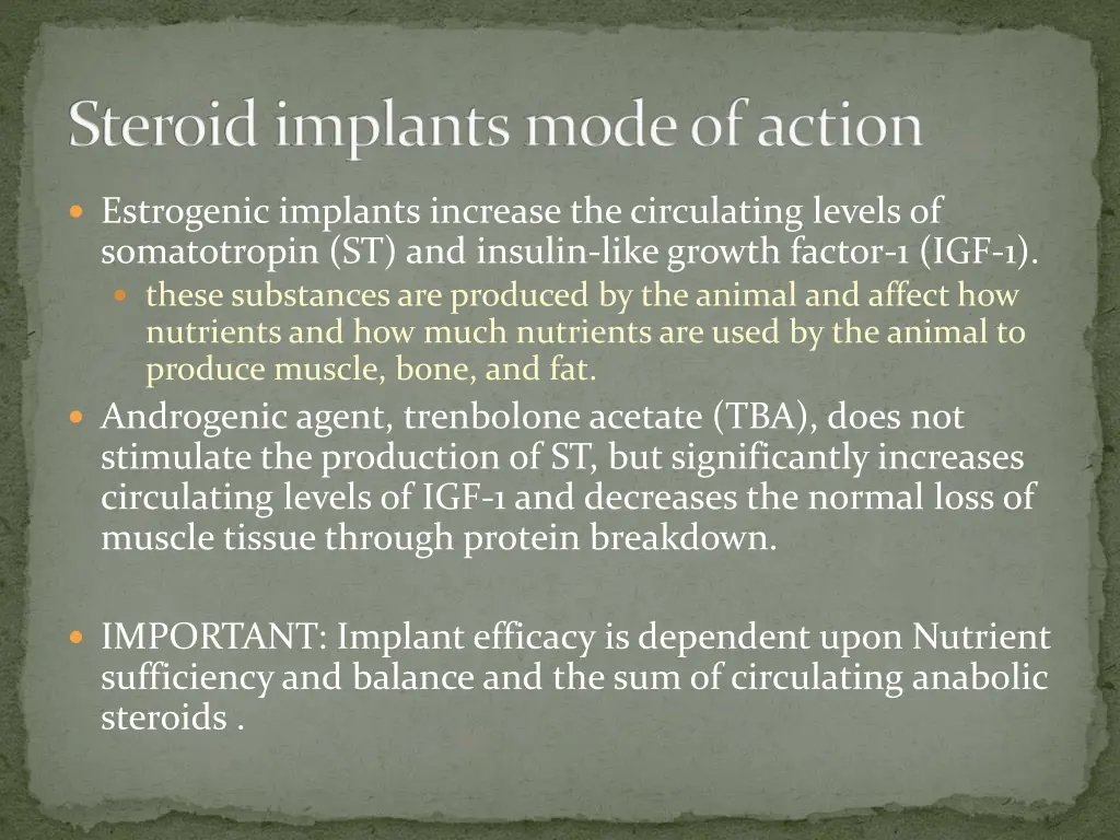 steroid implants mode of action