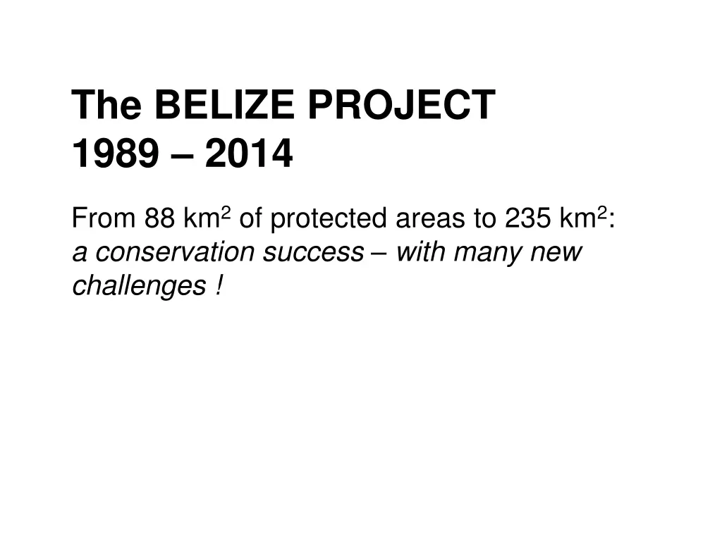 the belize project 1989 2014