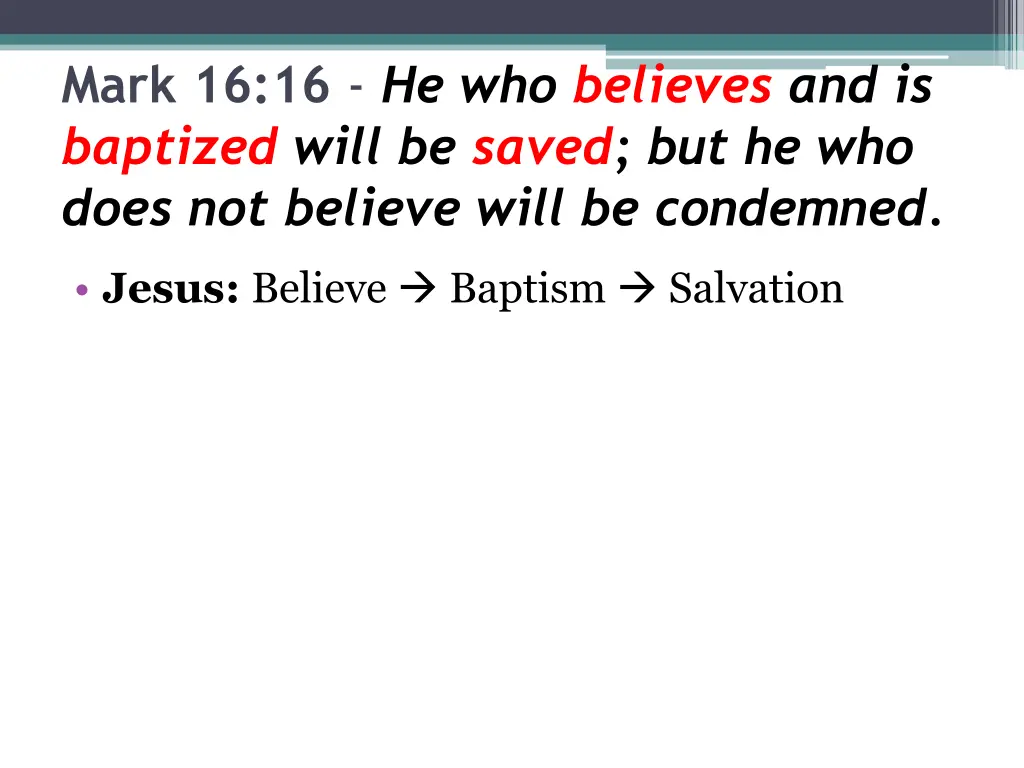 mark 16 16 he who believes and is baptized will 1