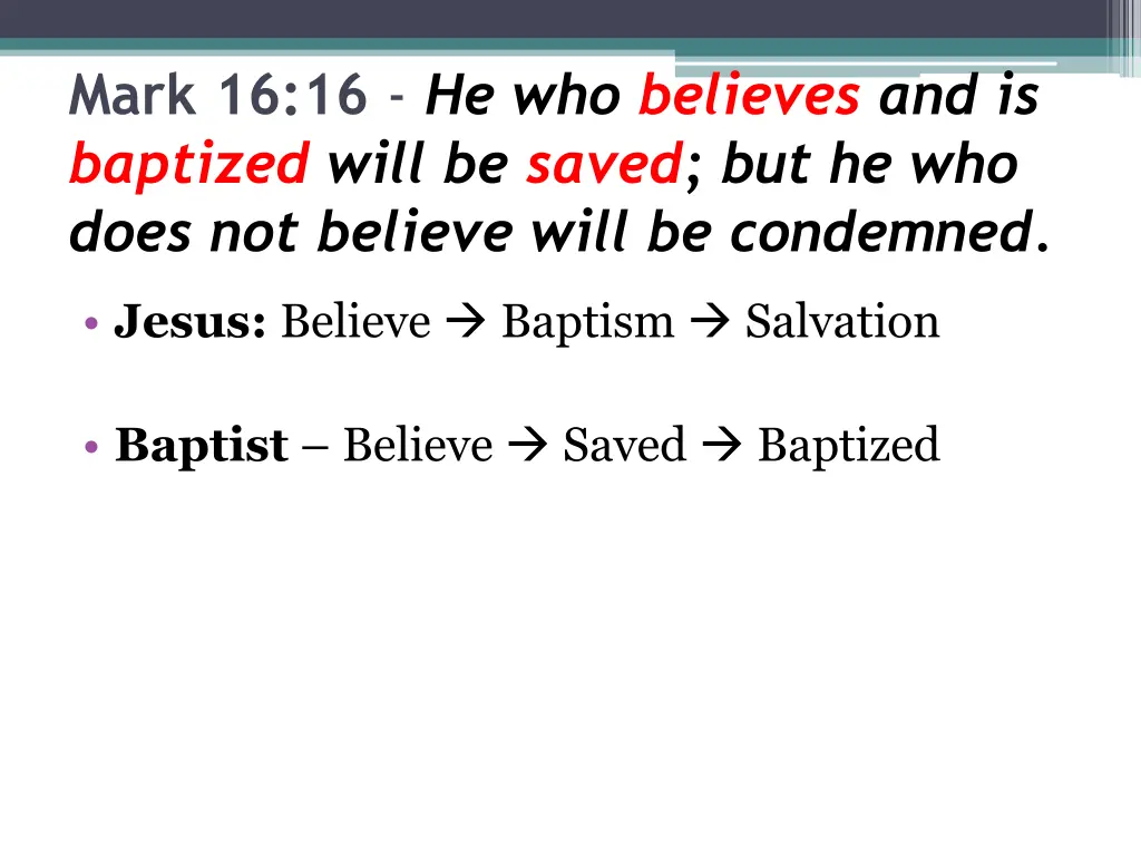 mark 16 16 he who believes and is baptized will 2