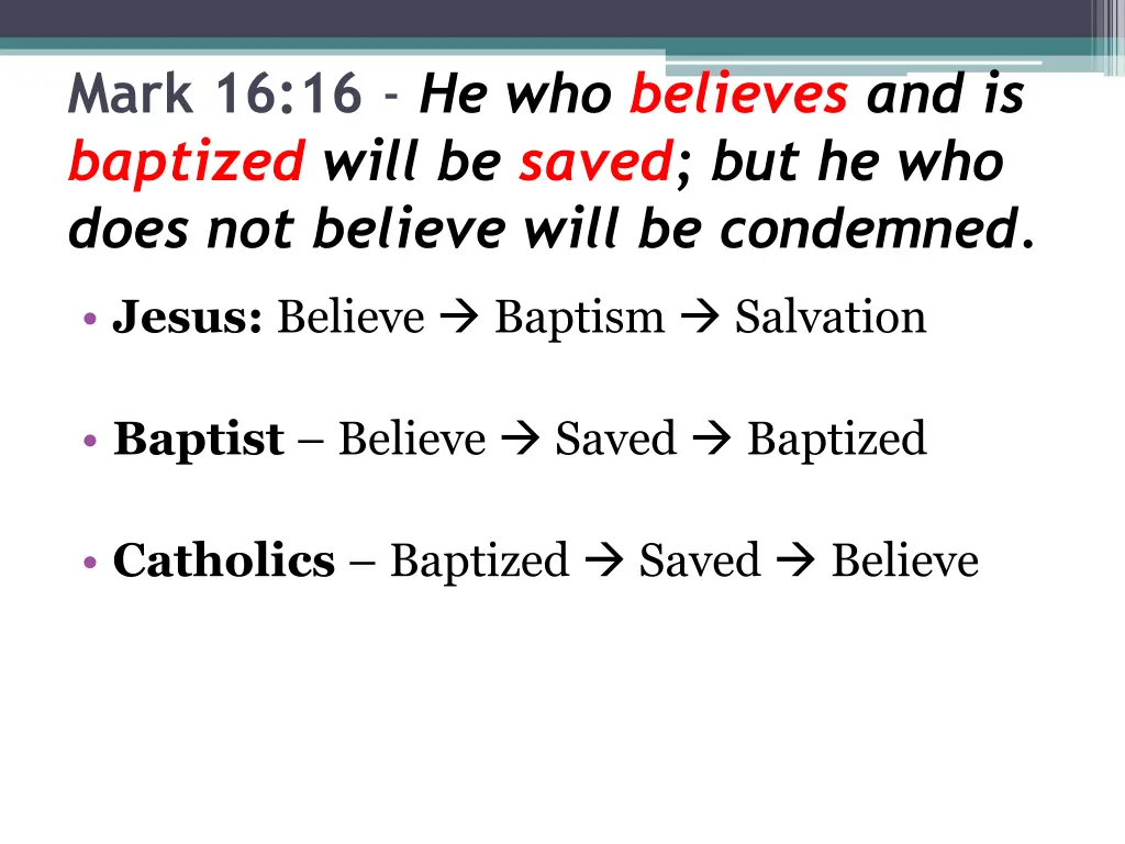 mark 16 16 he who believes and is baptized will 3