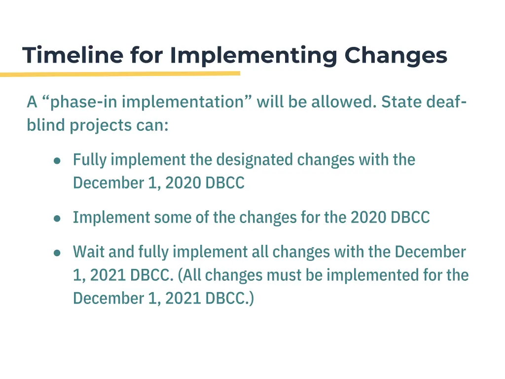 timeline for implementing changes