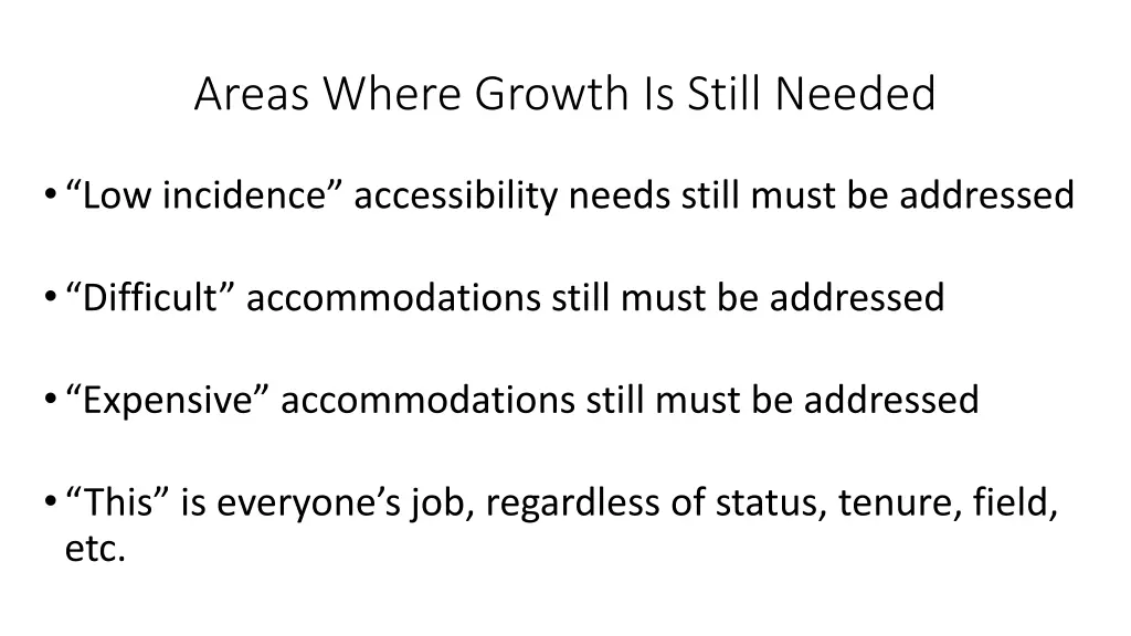areas where growth is still needed