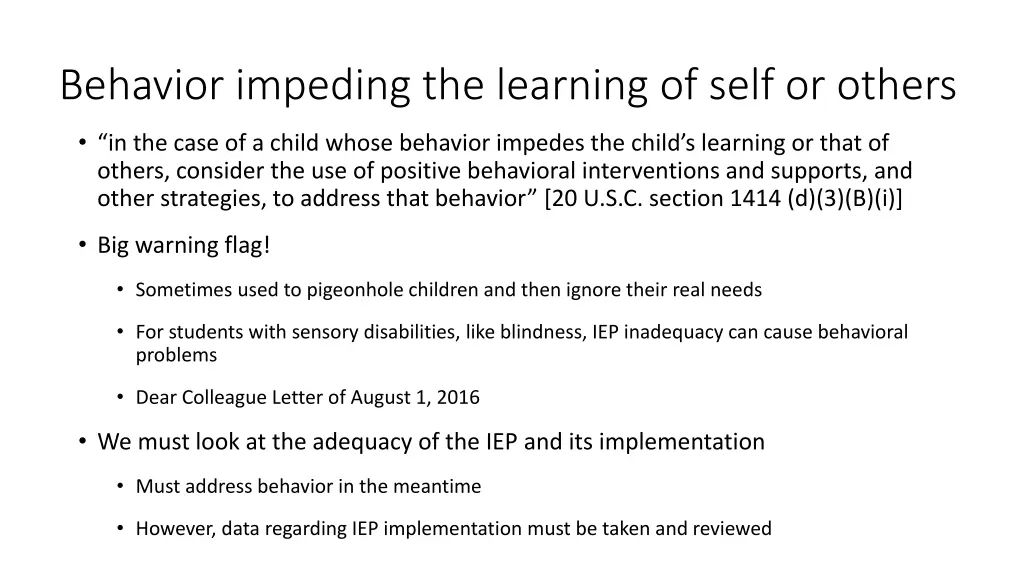 behavior impeding the learning of self or others